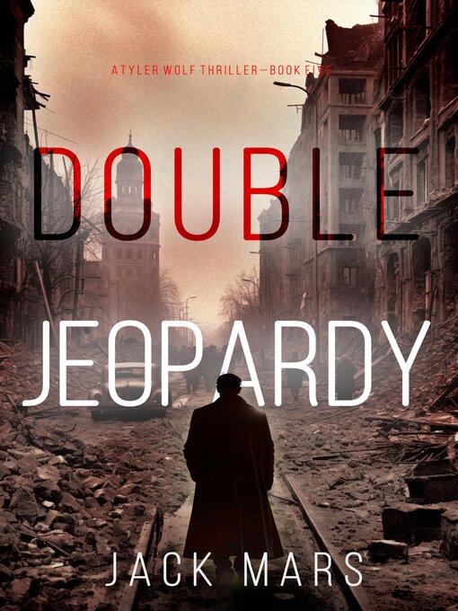 Title details for Double Jeopardy by Jack Mars - Wait list